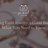 Is Selling Gold Jewelry a Good Business? What You Need to Know